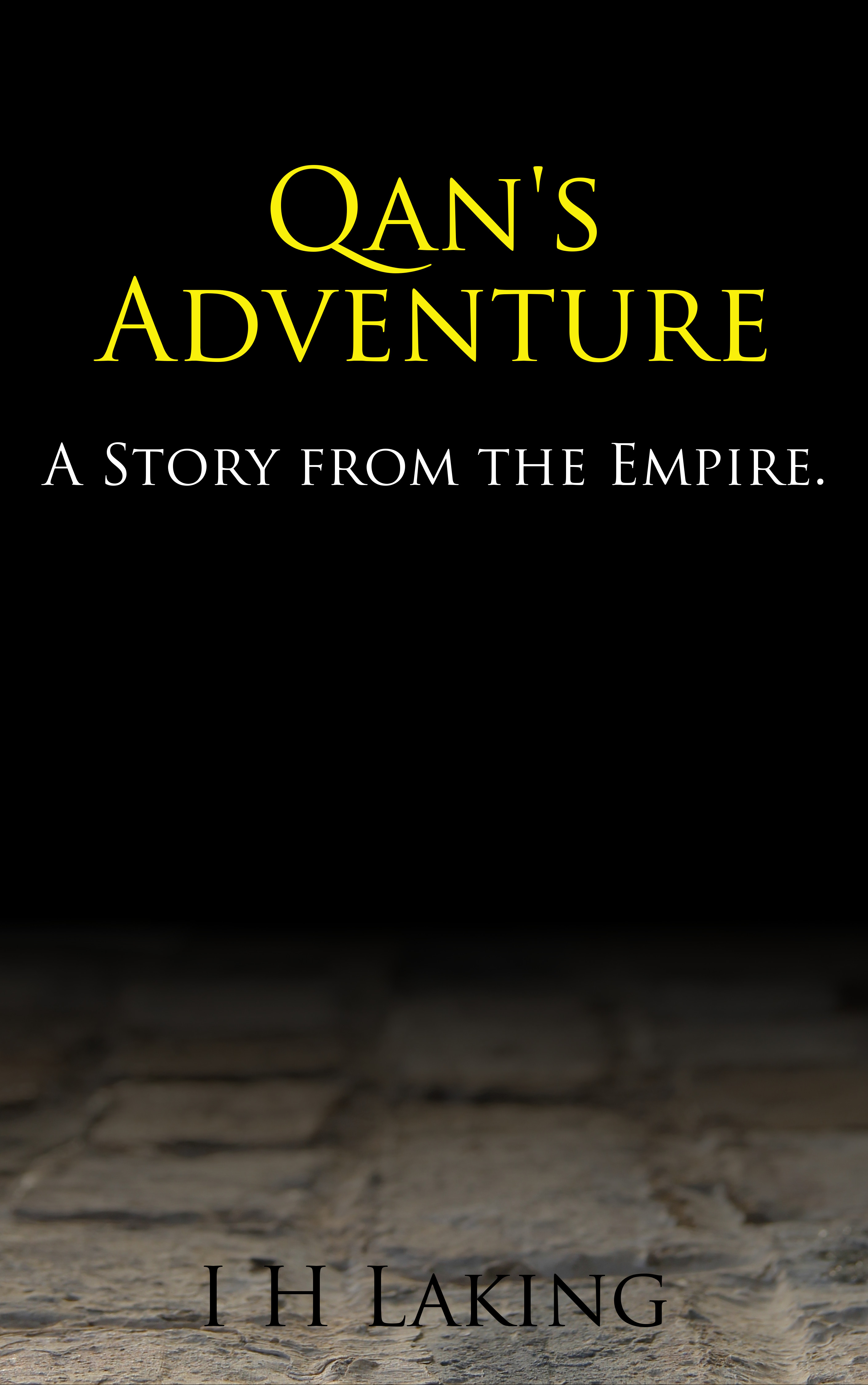 Qan's Adventure: A Story from the Empire.